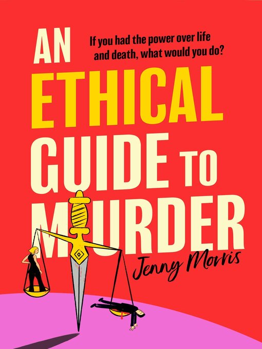 Title details for An Ethical Guide to Murder by Jenny Morris - Available